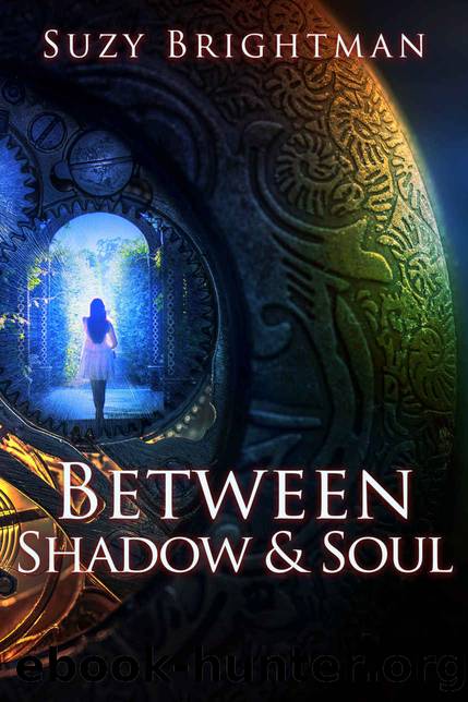Between Shadow & Soul by Suzy Brightman