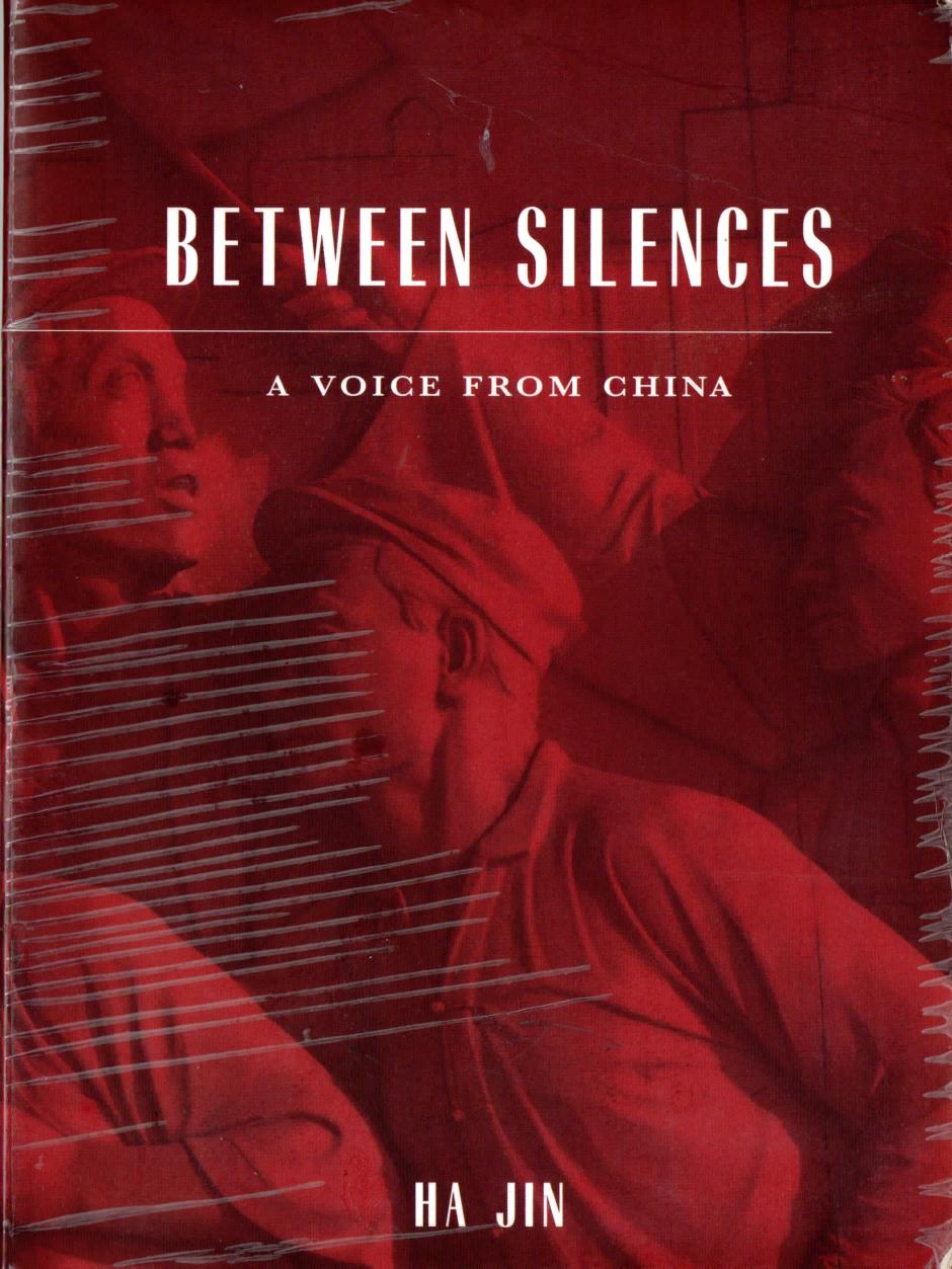 Between Silences: A Voice from China (Phoenix Poets) by Ha Jin