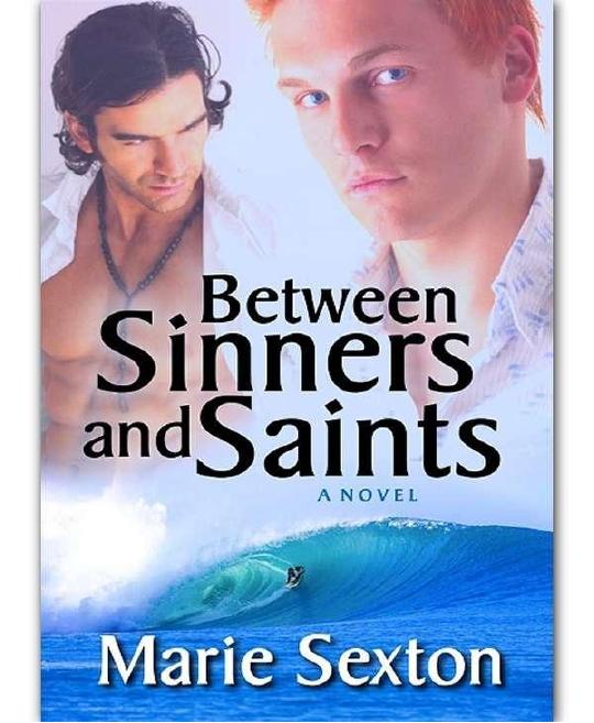 Between Sinners And Saints by Marie Sexton