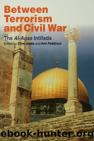Between Terrorism and Civil War by Clive Jones Ami Pedahzur