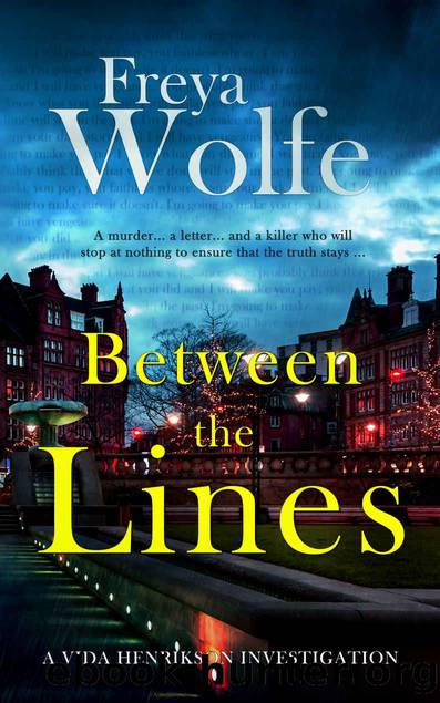 Between The Lines: A gripping Vida Henrikson crime thriller by Wolfe Freya