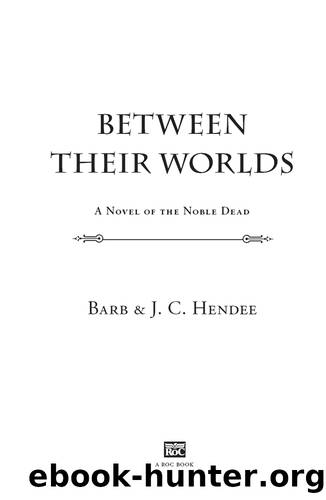 Between Their Worlds by Barb Hendee & J.C. Hendee