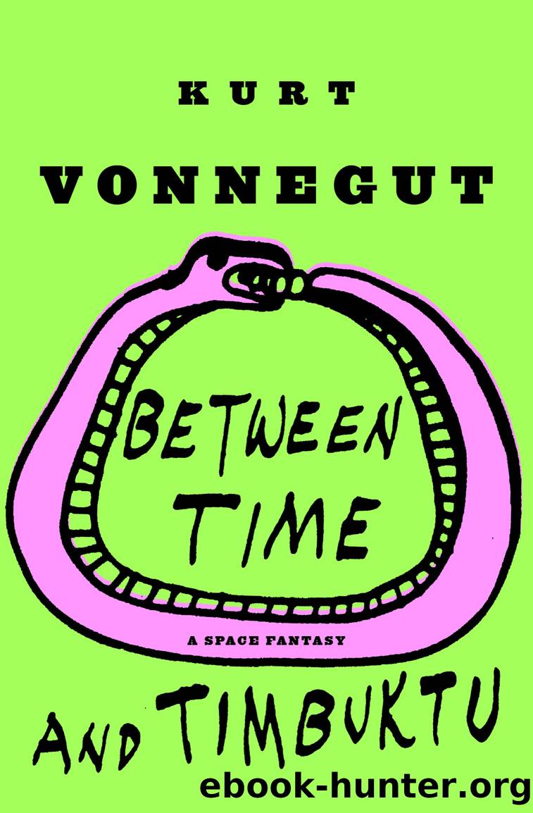 Between Time and Timbuktu by Kurt Vonnegut