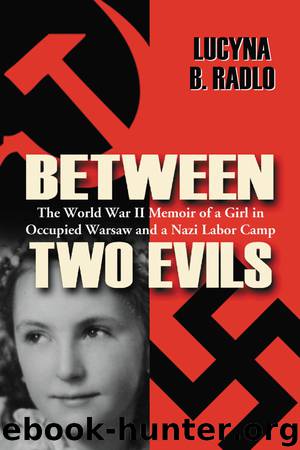 Between Two Evils by Lucyna B. Radlo