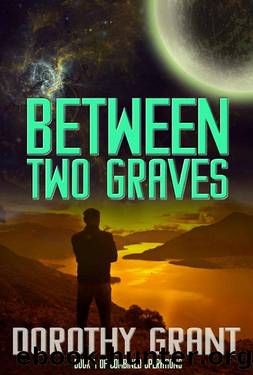 Between Two Graves: Book 4 of Combined Operations by Dorothy Grant