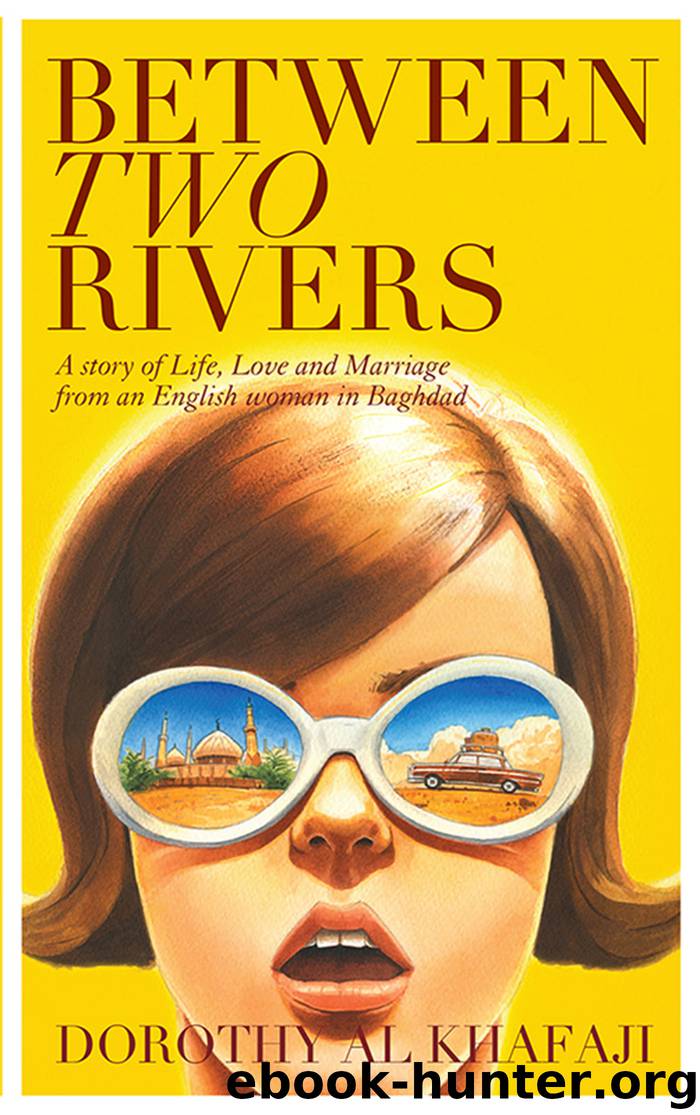 Between Two Rivers by Dorothy Al Khafaji