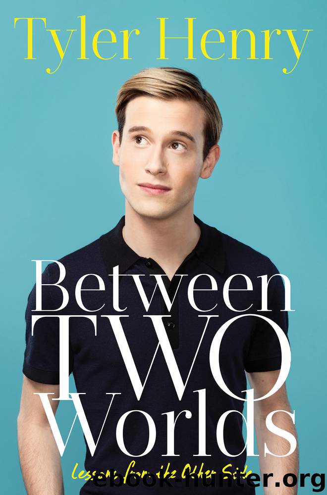 Between Two Worlds by Tyler Henry