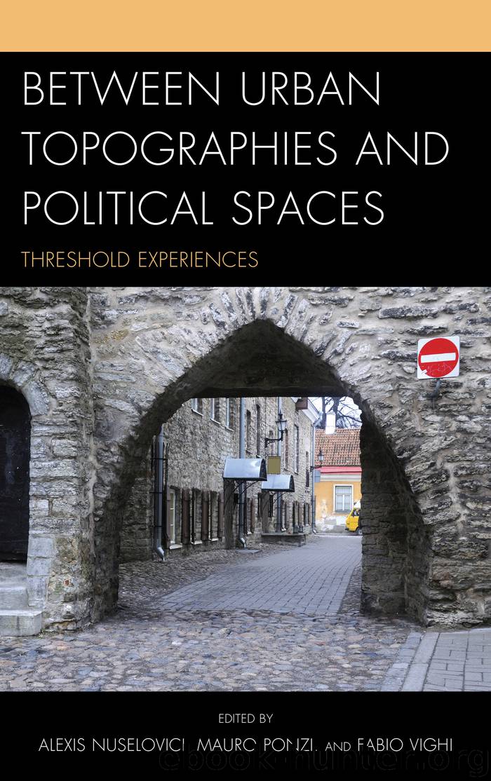 Between Urban Topographies and Political Spaces by Vighi Fabio; Nuselovici Alexis; Ponzi Mauro