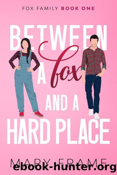 Between a Fox and a Hard Place by Mary Frame