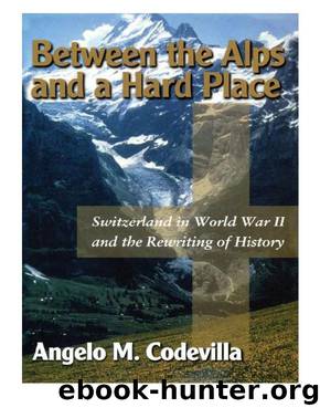 Between the Alps and a Hard Place by Angelo M. Codevilla