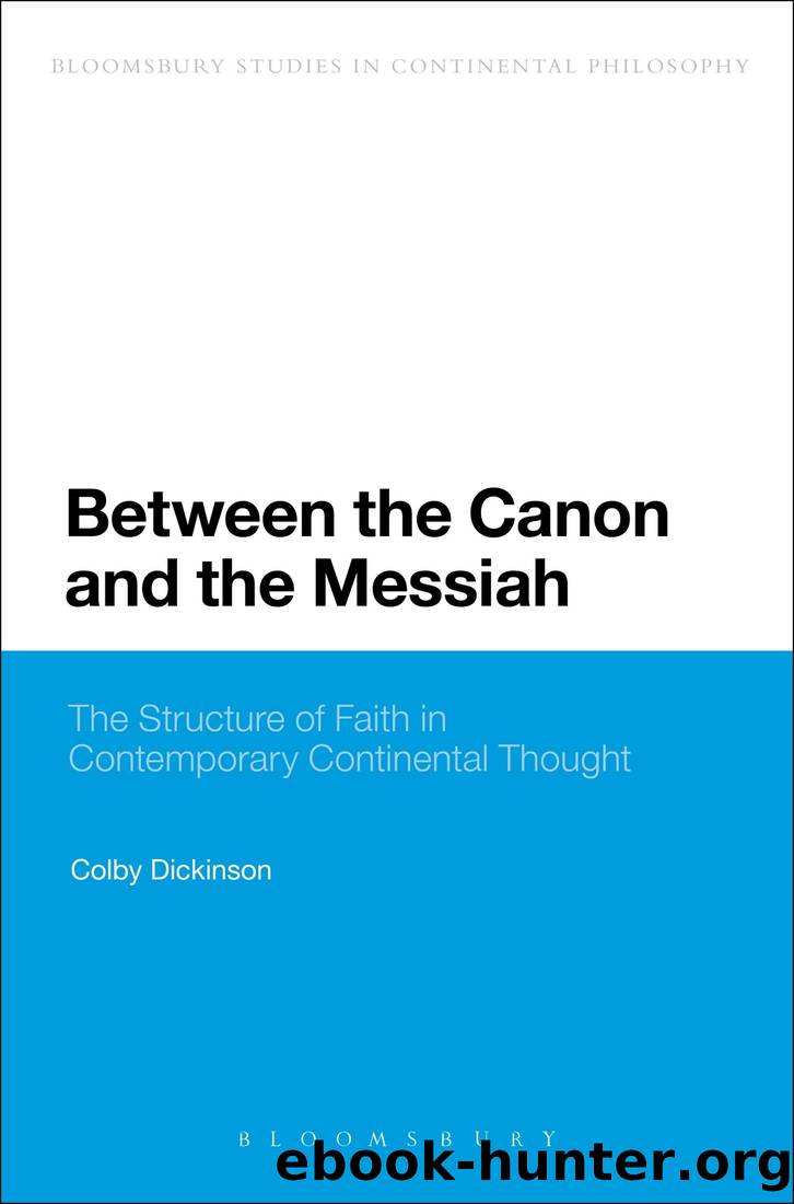 Between the Canon and the Messiah by Colby Dickinson