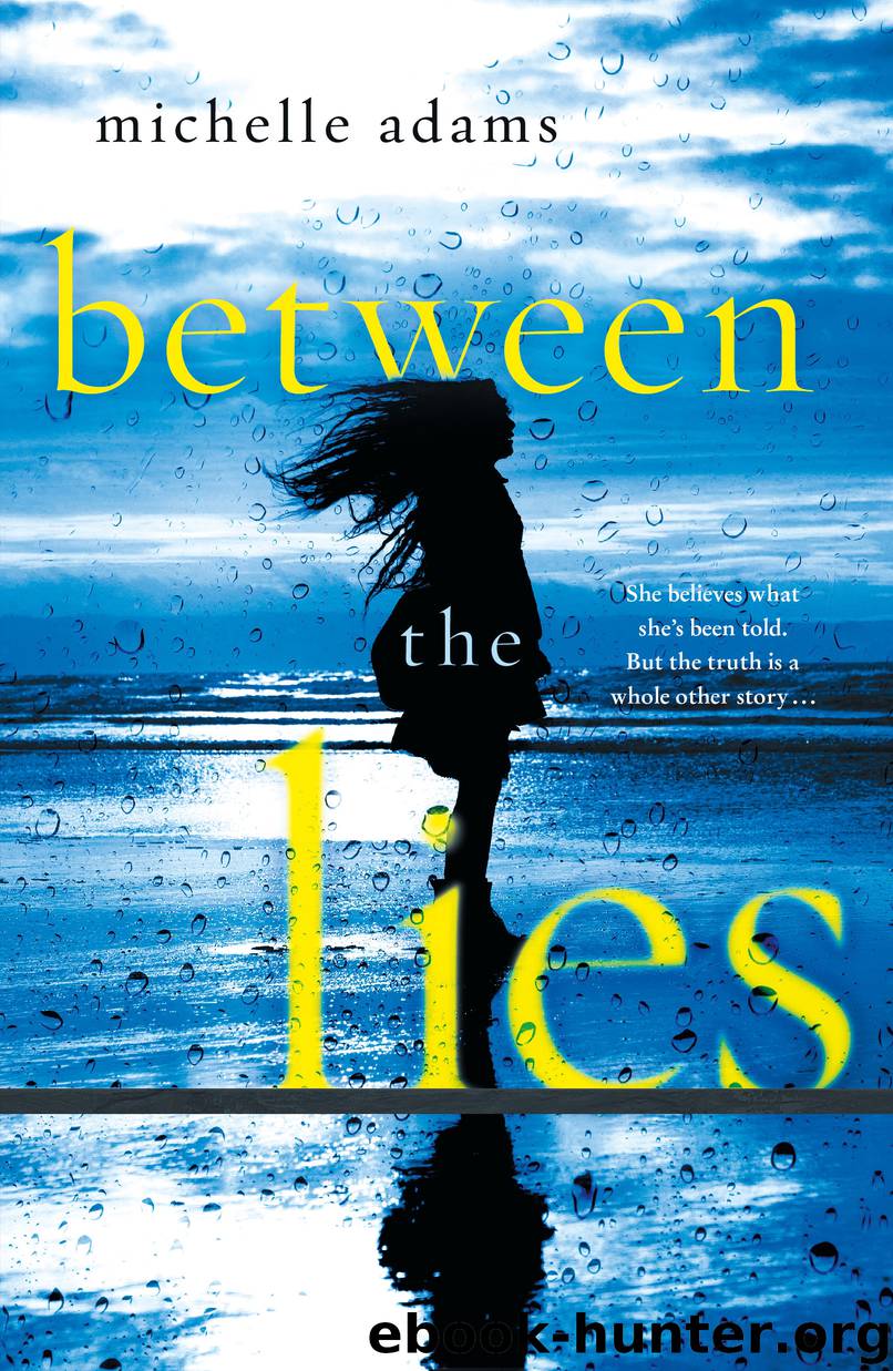 Between the Lies by Michelle Adams