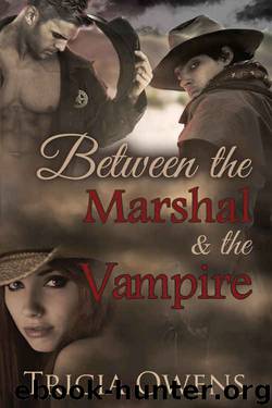 Between the Marshal & the Vampire by Tricia Owens