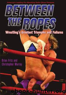 Between the Ropes by Brian Fritz & Christopher Murray