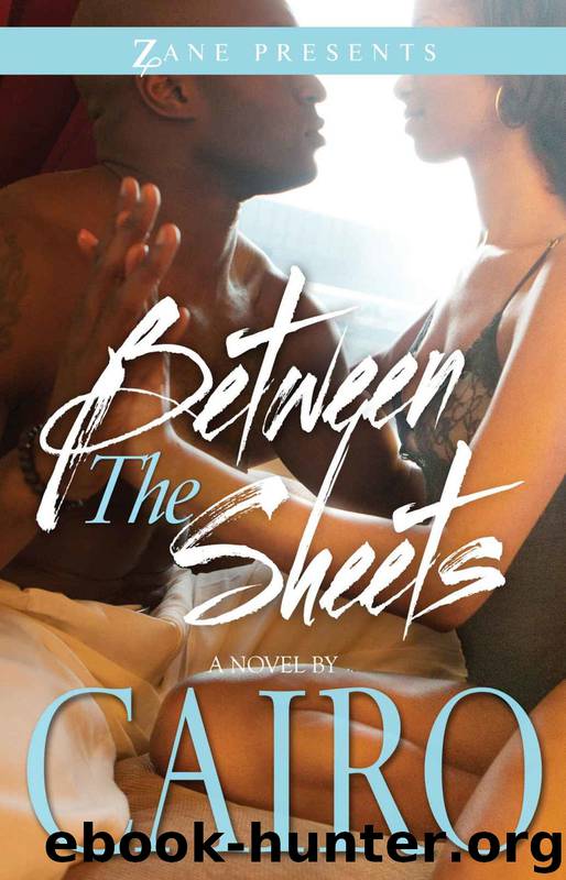 Between the Sheets (Zane Presents) by Cairo