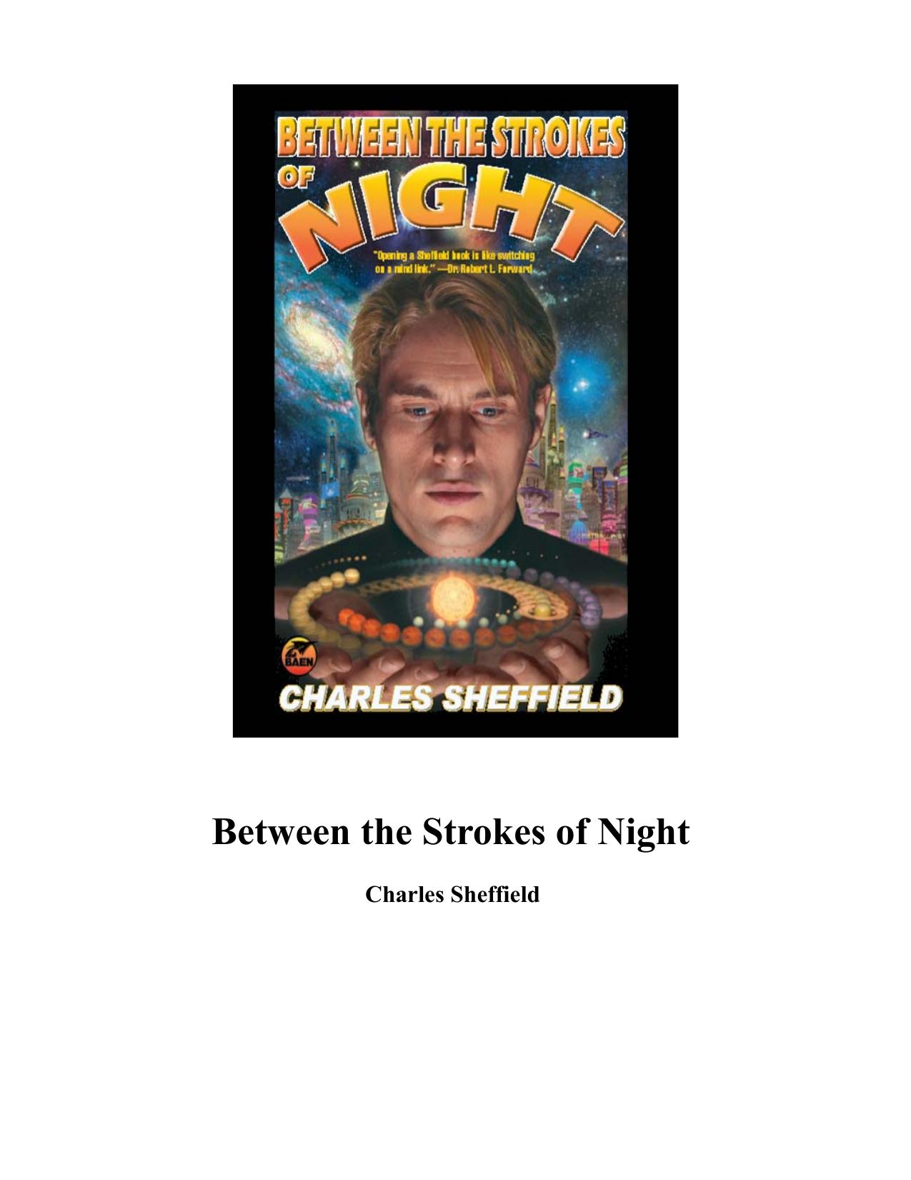 Between the Strokes of Night by Charles Sheffield
