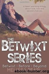 Betwixt, Before, Beyond by Melissa Pearl