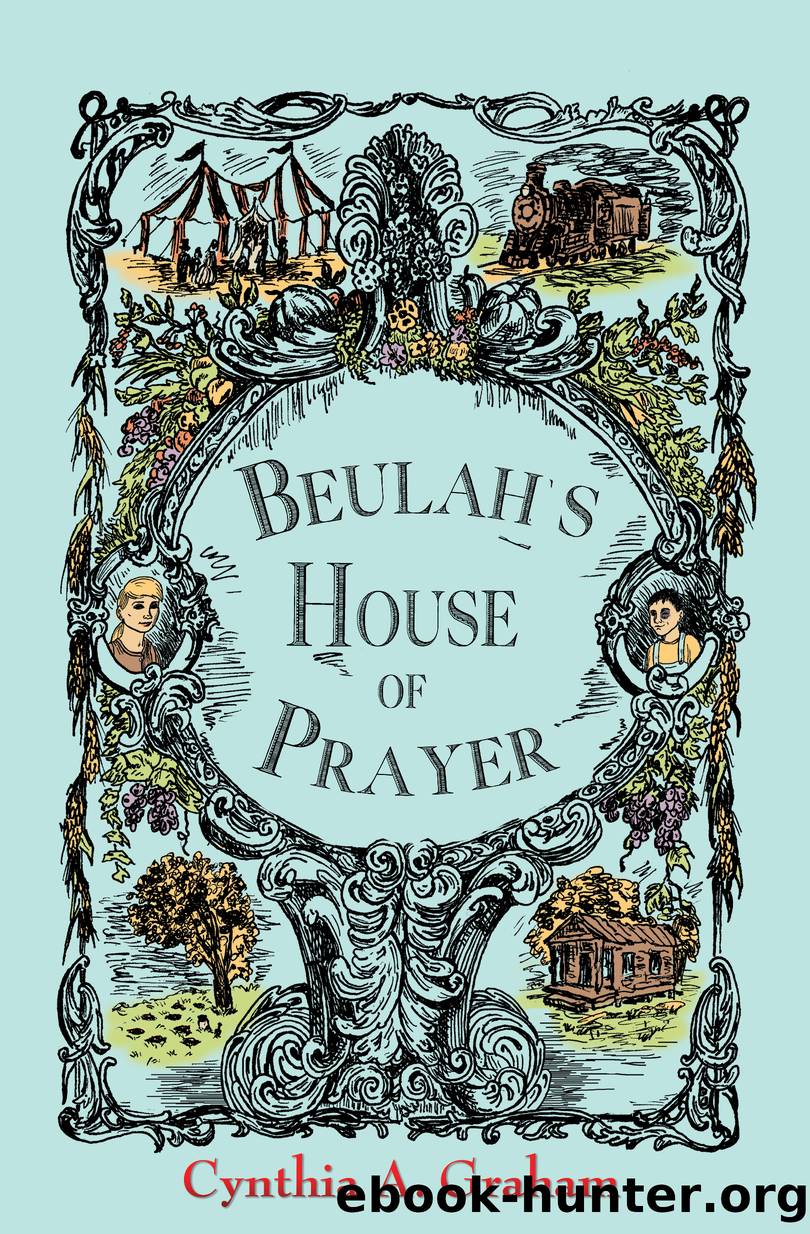 Beulah's House of Prayer by Cynthia A. Graham