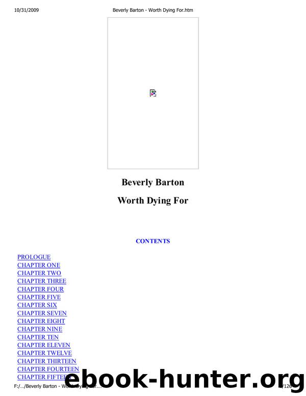 Beverly Barton - Worth Dying For.htm by Elisa Jingco