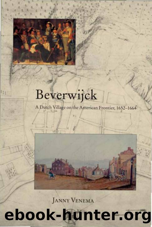 Beverwijck : A Dutch Village on the American Frontier, 1652-1664 by Janny Venema