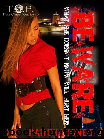 Beware Full Novella by Ms. Pantha Jones & Latoya Mabon