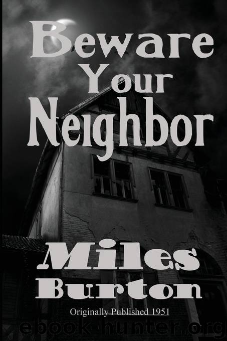 Beware Your Neighbour by Miles Burton