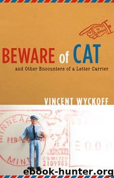 Beware of Cat by Vincent Wyckoff