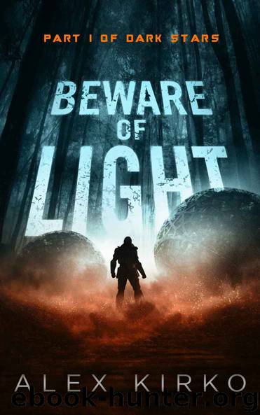 Beware of Light (Dark Stars Book 1) by Alex Kirko