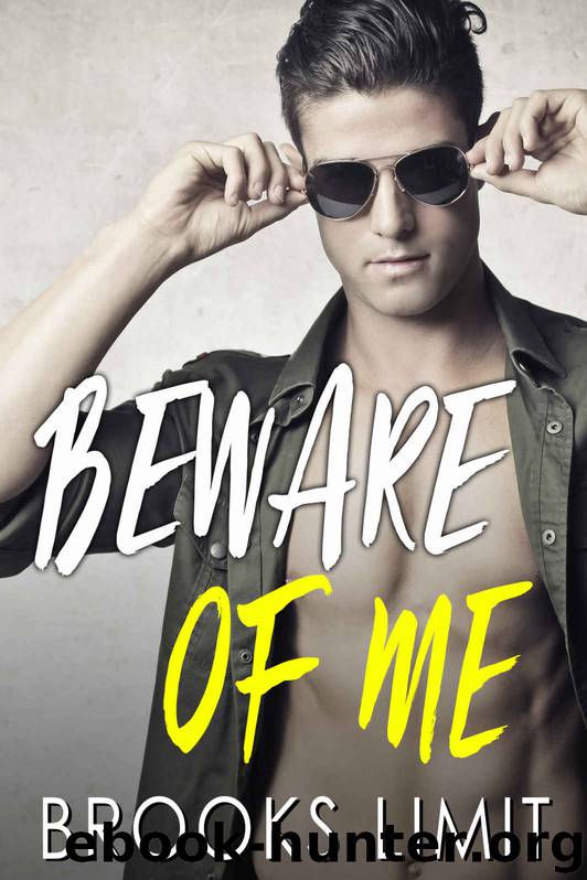 Beware of Me by Brooks Limits