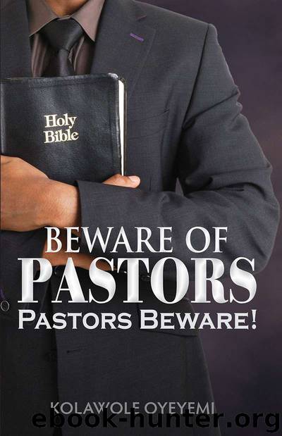 Beware of Pastors by Kolawole Oyeyemi