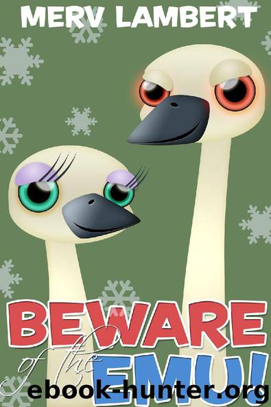 Beware of the Emu! by Merv Lambert