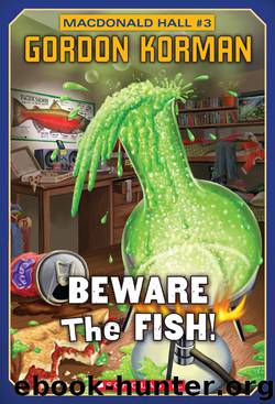 Beware the Fish! by Gordon Korman