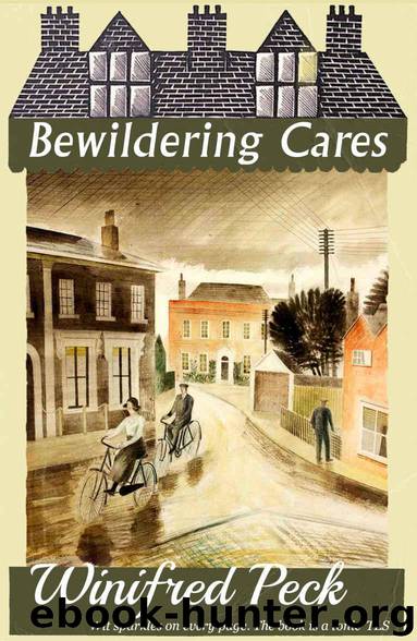 Bewildering Cares by Peck Winifred
