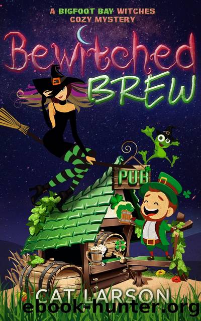 Bewitched Brew: Bigfoot Bay Witches, #2 by Cat Larson