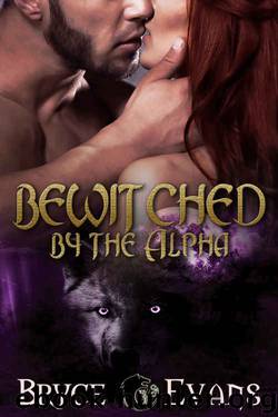 Bewitched by the Alpha: Bite of the Moon by Bryce Evans