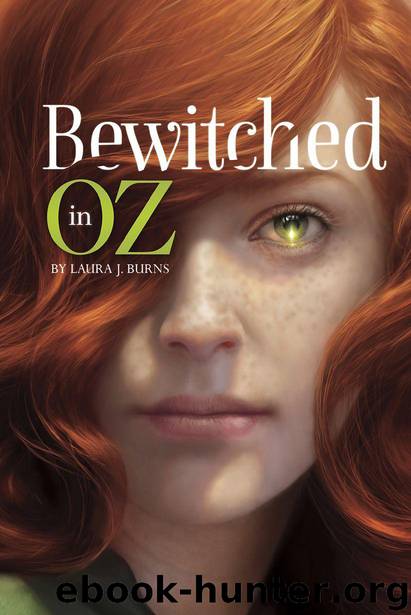 Bewitched in Oz by Laura J. Burns