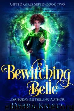 Bewitching Belle by Debra Kristi