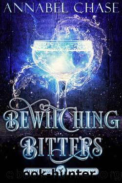 Bewitching Bitters: A Paranormal Women's Fiction Novel (Midlife Magic Cocktail Club Book 2) by Annabel Chase