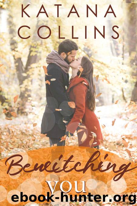 Bewitching You: A Maple Grove Halloween Novella by Katana Collins