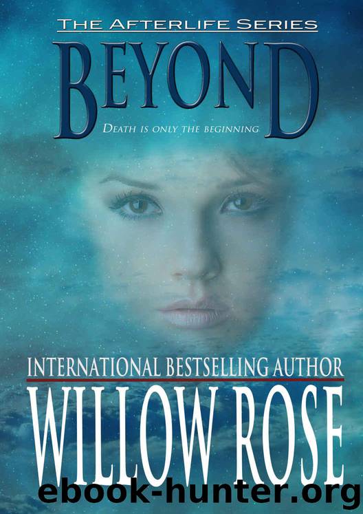 Beyond (Afterlife Book 1) by Rose Willow