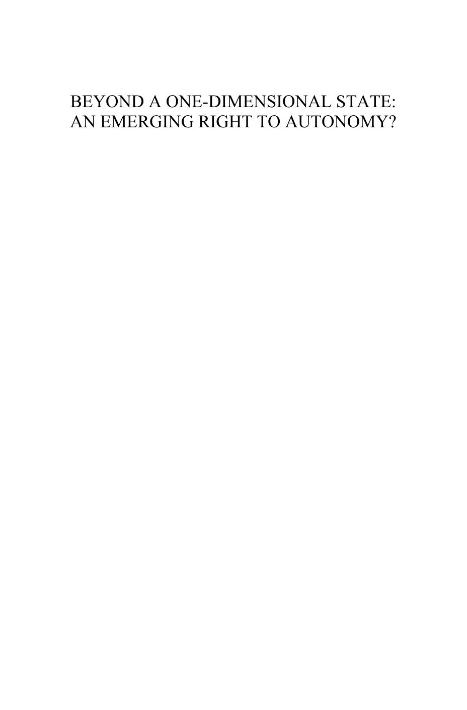 Beyond A One-Dimensional State: An Emerging Right To Autonomy? (Raoul Wallenberg Institute Human Rights Library) by Zelim A. Skurbaty