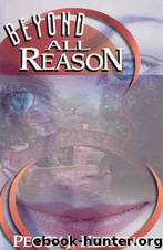 Beyond All Reason by Peggy J Herring