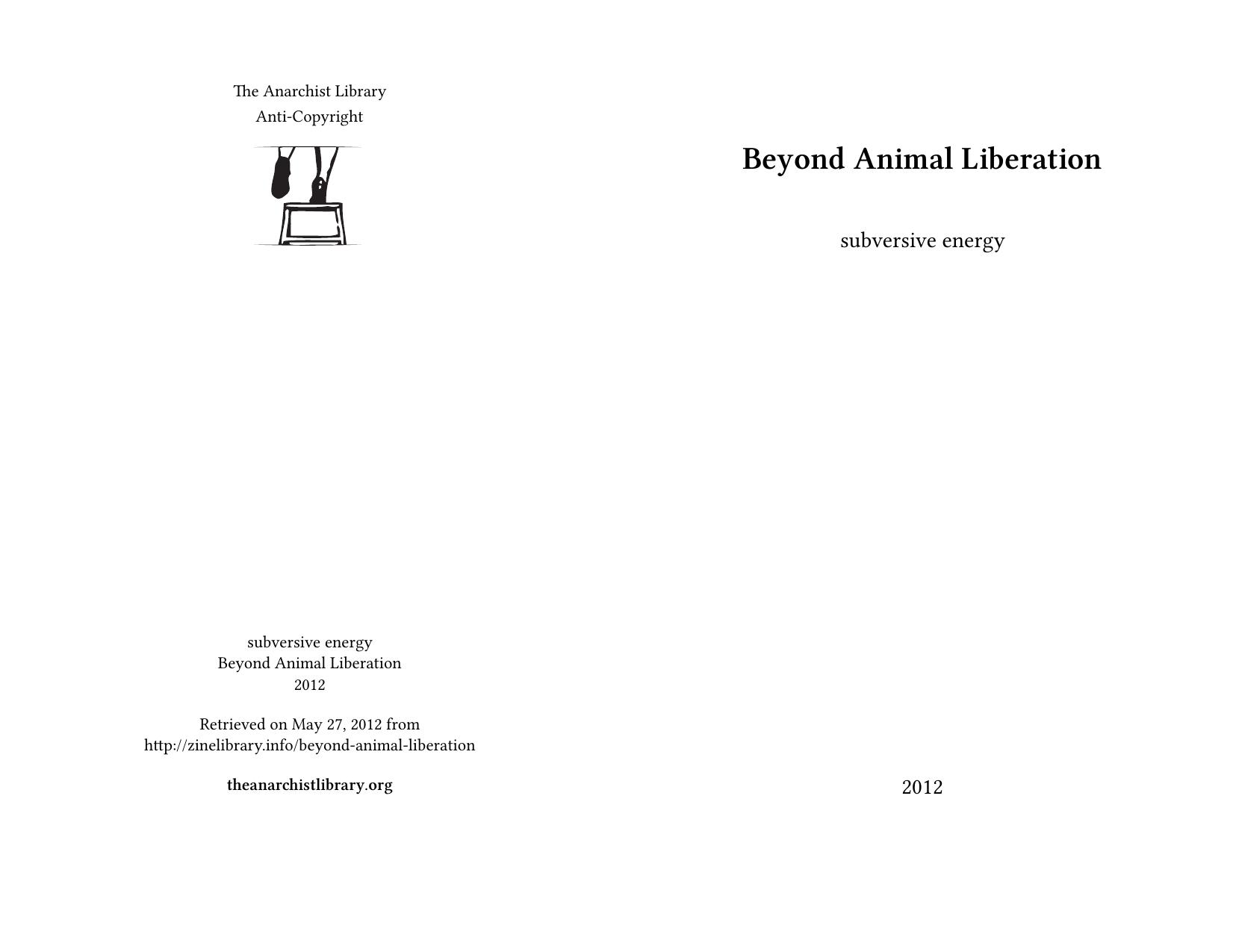 Beyond Animal Liberation by subversive energy