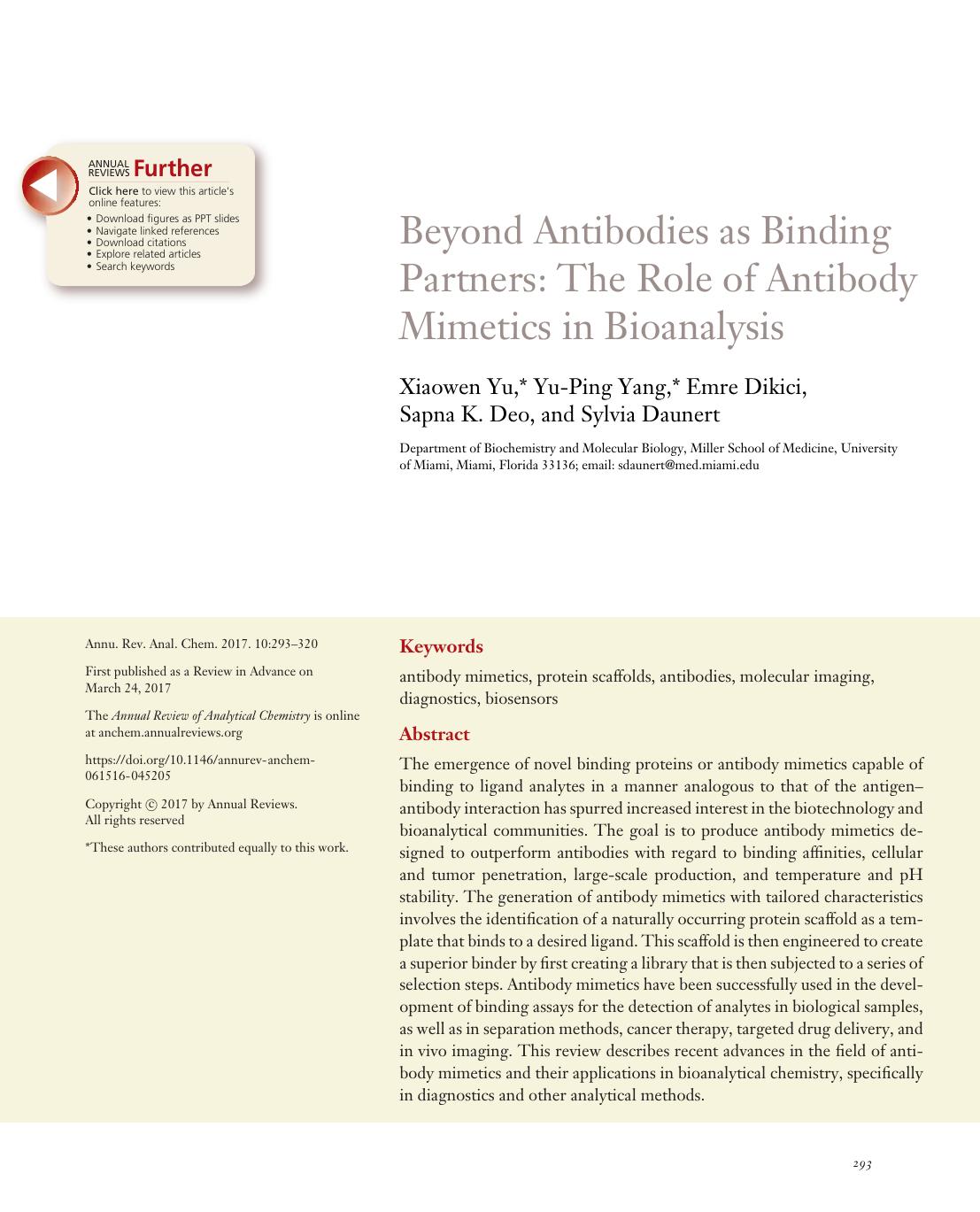 Beyond Antibodies as Binding Partners: The Role of Antibody Mimetics in Bioanalysis by Xiaowen Yu Yu-Ping Yang Emre Dikici Sapna K. Deo and Sylvia Daunert