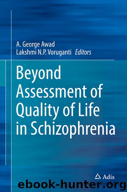 Beyond Assessment of Quality of Life in Schizophrenia by A. George Awad & Lakshmi N.P. Voruganti
