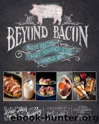 Beyond Bacon: Paleo Recipes That Respect the Whole Hog by Paleo Parents