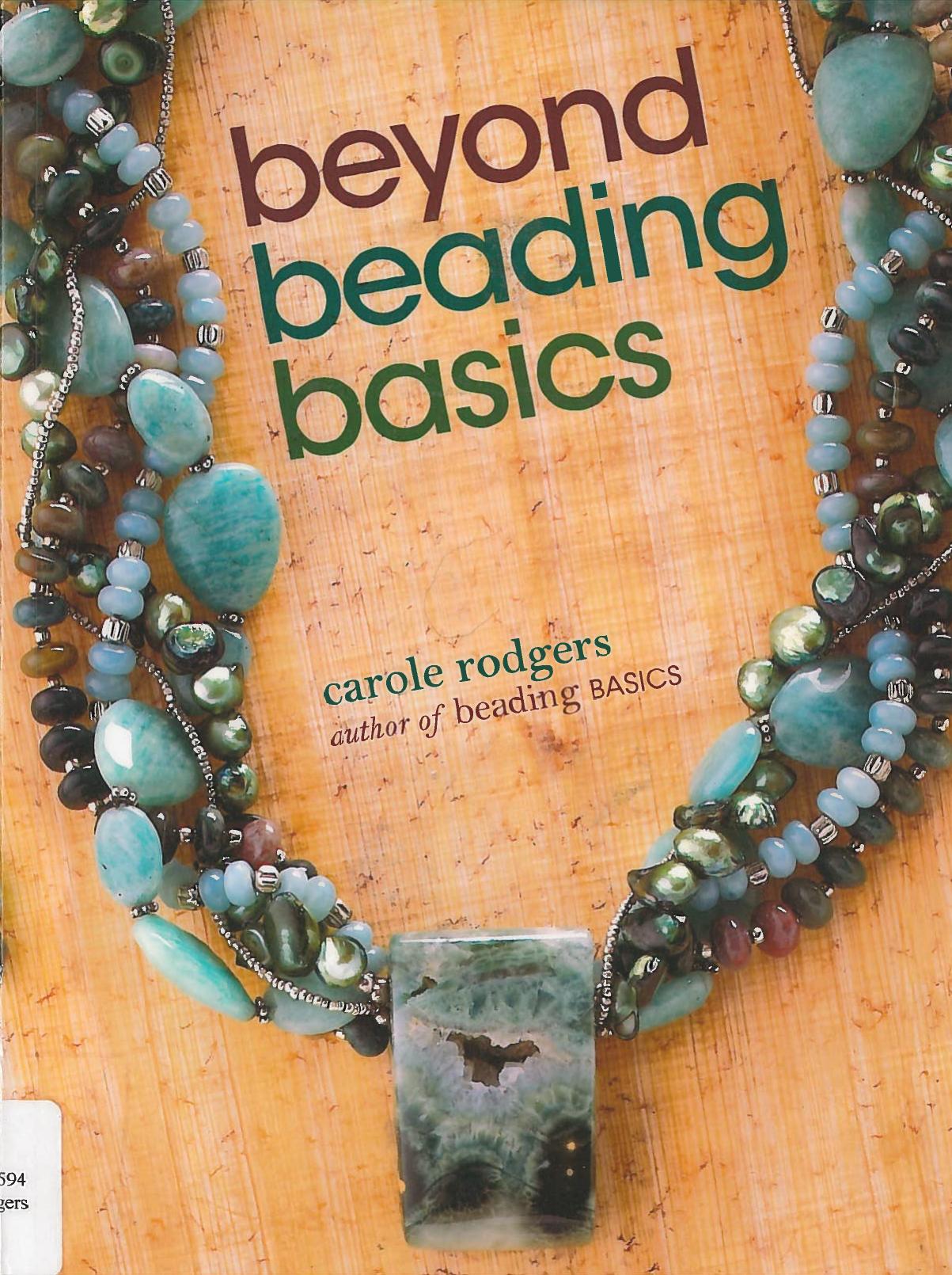 Beyond Beading Basics by Beyond Beading Basics
