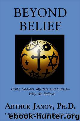 Beyond Belief by Arthur Janov Ph.D
