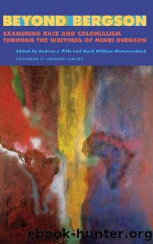 Beyond Bergson by Pitts Andrea J.;Westmoreland Mark William;Lawlor Leonard;
