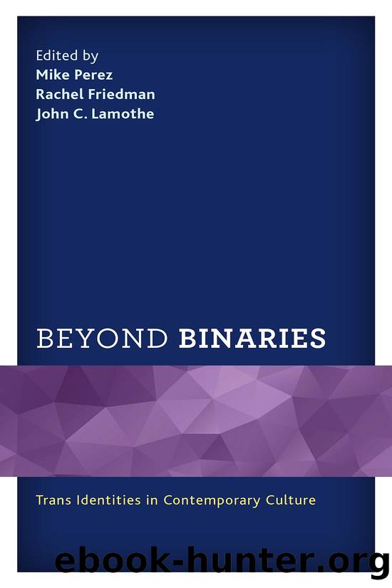 Beyond Binaries by Mike Perez Rachel Friedman
